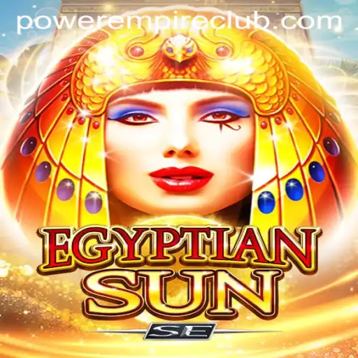 Unveiling EgyptianSunSE: A Journey Through Ancient Realms with Power Empire Gaming