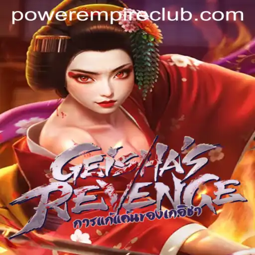 Unveiling the Intrigue of GeishasRevenge by Power Empire Gaming