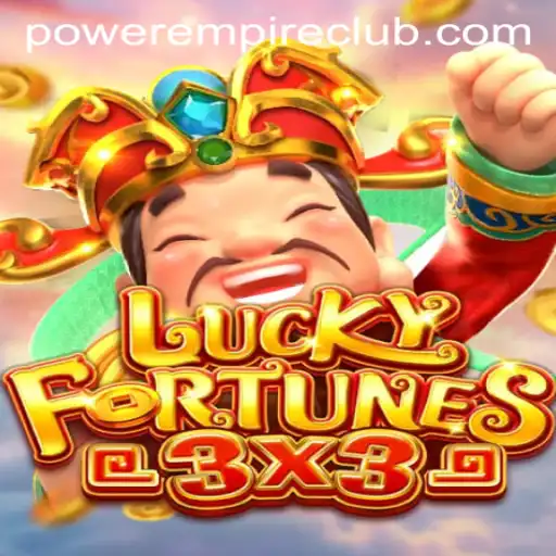 Explore the Thrilling Dynamics of LUCKYFORTUNES3x3 by Power Empire Gaming