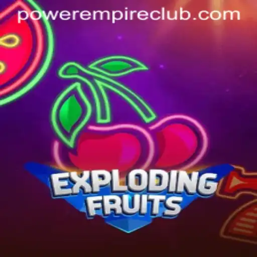 ExplodingFruits: A Fruitful Blast into the Gaming World with Power Empire Gaming