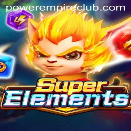 Exploring SuperElements: The Latest Sensation by Power Empire Gaming