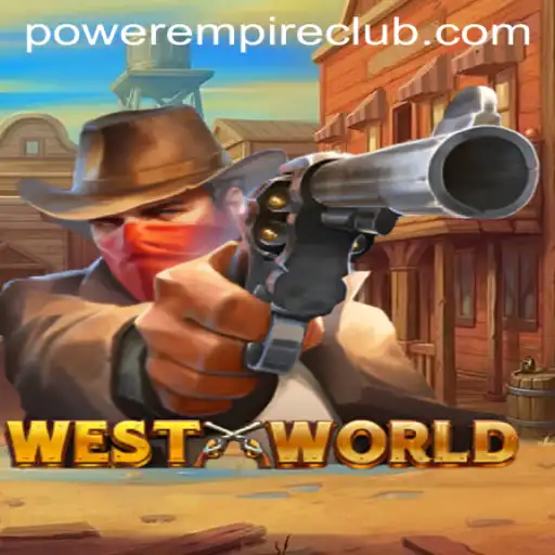 WestWorld: Unleashing the Power Empire in Gaming