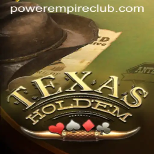 Exploring the Intricacies of TexasHoldem by Power Empire Gaming